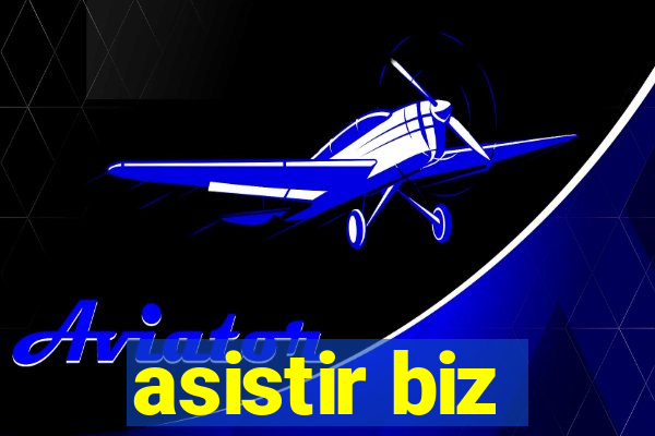 asistir biz